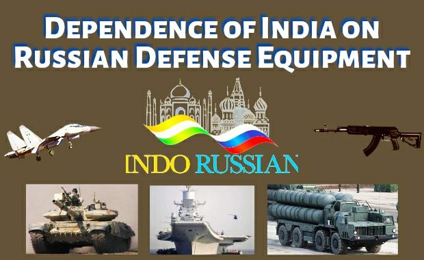 How India is dependent on the Russian Military Equipment