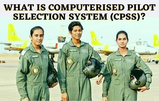 What is Computerised Pilot Selection System (CPSS)?