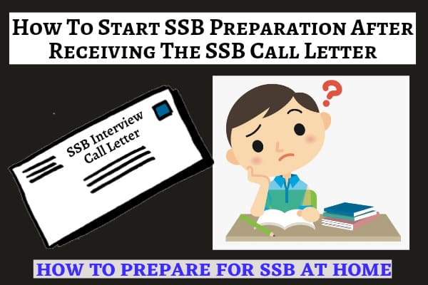 How to Start Your SSB Preparation at Home after Getting the SSB Call Letter
