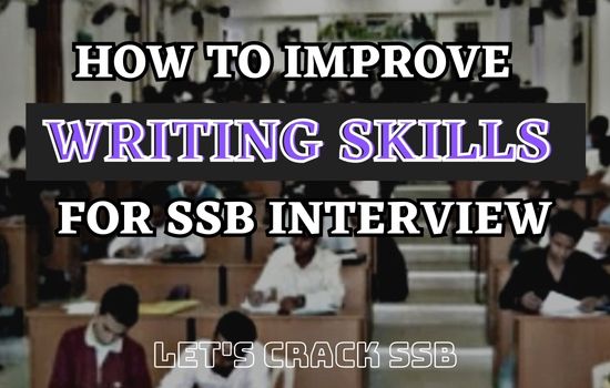 How to improve your Writing Skills for SSB Interviews