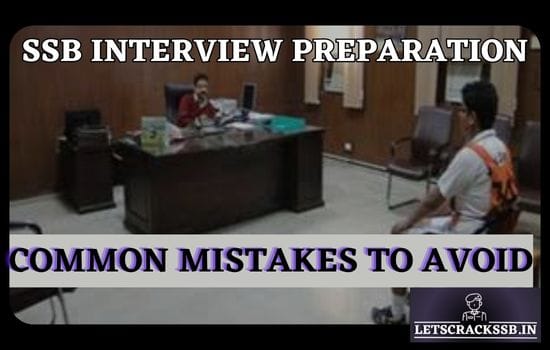 SSB Interview Preparation: 9 Common Mistakes to Avoid