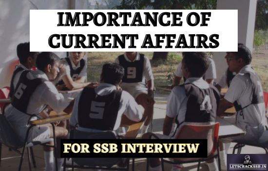 Importance of Current Affairs for SSB Interview | Preparation Strategy