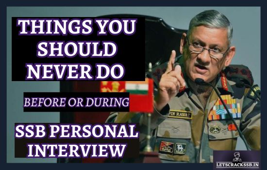 SSB Personal Interview - 10 Things You Should Never Do in an SSB Interview