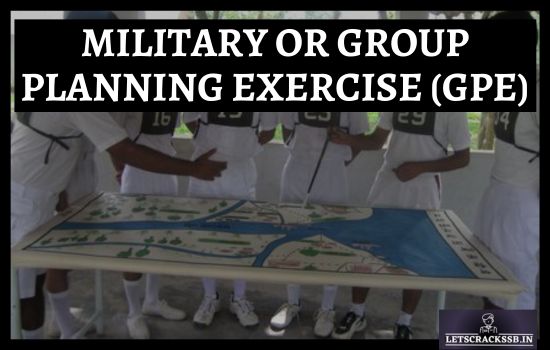 Uncovering the Mystery of SSB Interview Group Planning Exercise (GPE)